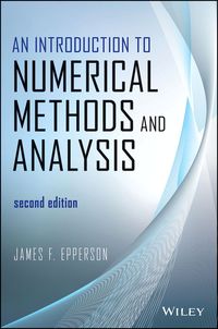 INTRODUCTION TO NUMERICAL METHODS AND ANALYSIS