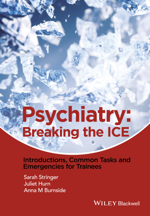 Cover image for book Psychiatry: Breaking the ICE Introductions, Common Tasks, Emergencies for Trainees