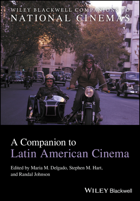 A Companion to Latin American Cinema 