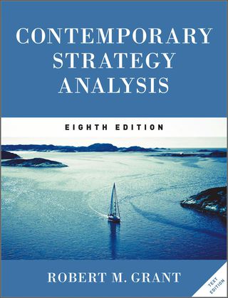 Contemporary Strategy Analysis: Text Edition