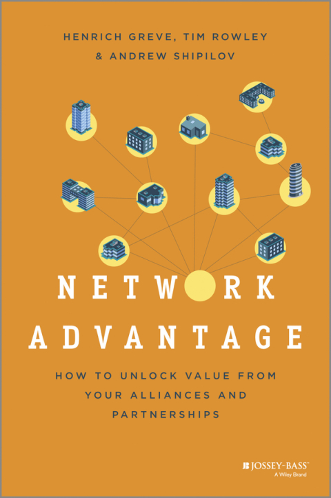 Cover image for book Network Advantage: How to Unlock Value From Your Alliances and Partnerships