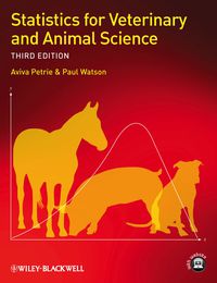 STATISTICS FOR VETERINARY AND ANIMAL SCIENCE