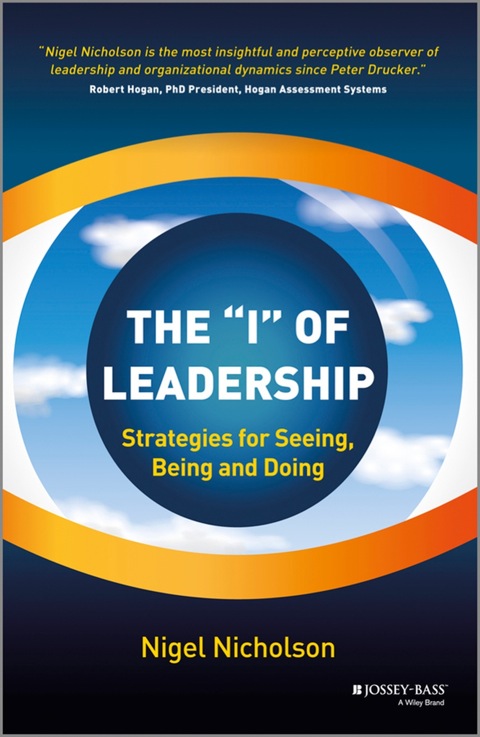 Cover image for book The I of Leadership: Strategies for Seeing, Being and Doing