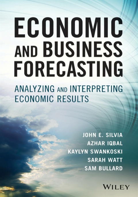 Cover image for book Economic and Business Forecasting: Analyzing and Interpreting Econometric Results