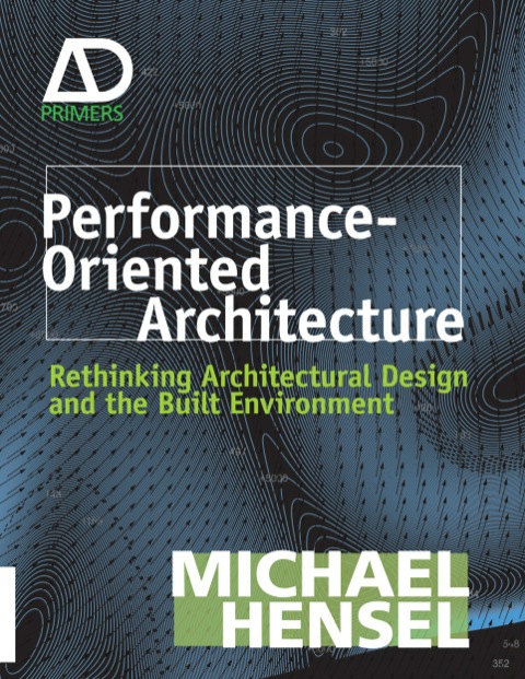 Cover image for book Performance-Oriented Architecture: Rethinking Architectural Design and the Built Environment