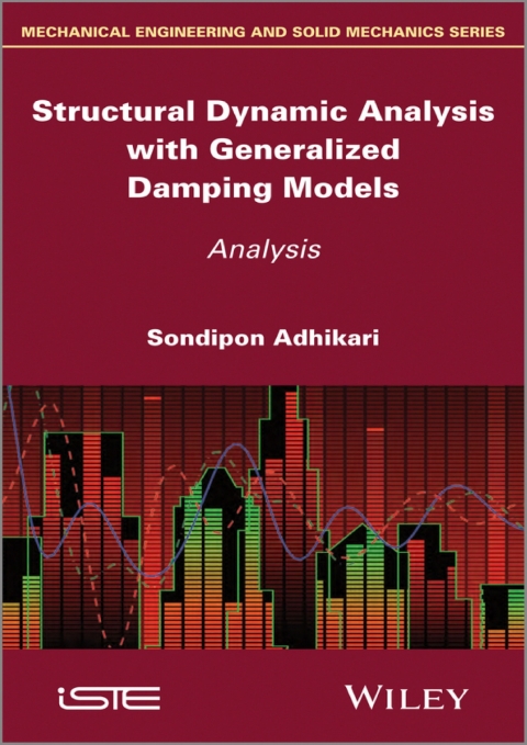 Cover image for book Structural Dynamic Analysis with Generalized Damping Models