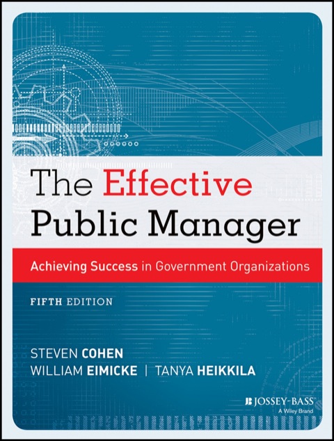 Cover image for book The Effective Public Manager: Achieving Success in Government Organizations