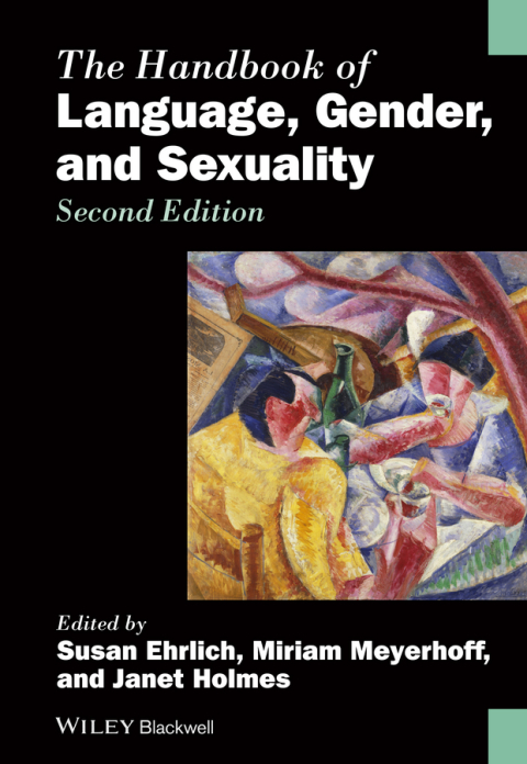 Cover image for book The Handbook of Language, Gender, and Sexuality, 2nd Edition