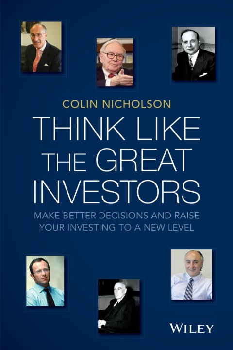 Cover image for book Think Like the Great Investors: Make Better Decisions and Raise Your Investing to a New Level