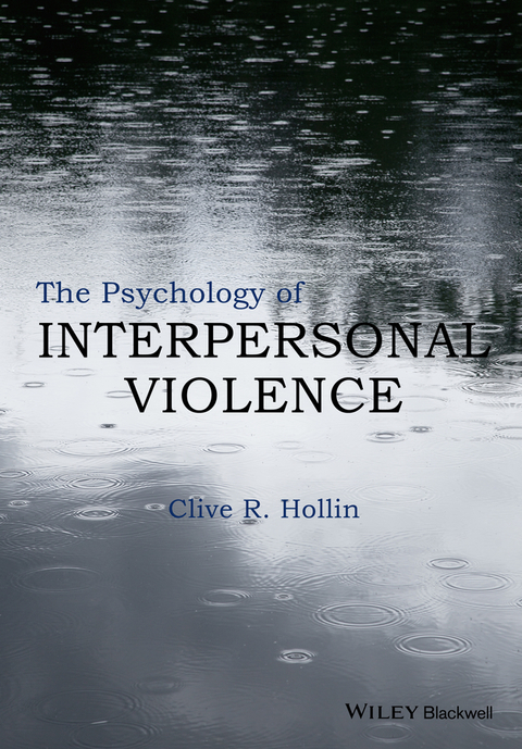 The Psychology of Interpersonal Violence 