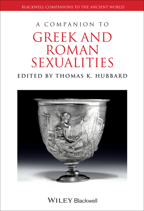 Cover image for book A Companion to Greek and Roman Sexualities