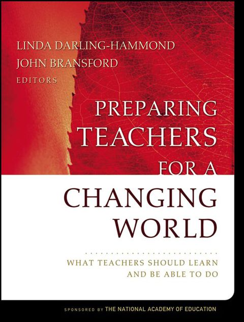 Cover image for book Preparing Teachers for a Changing World: What Teachers Should Learn and Be Able to Do