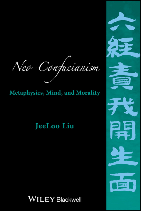 Cover image for book Neo-Confucianism: Metaphysics, Mind, and Morality