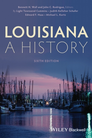 Louisiana: A History, 6th Edition