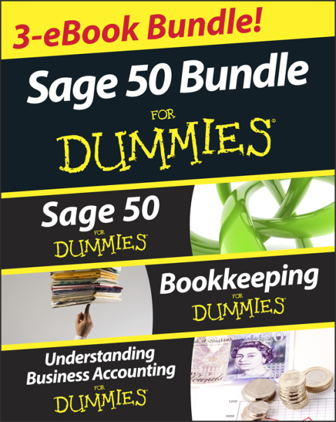 Cover image for book Sage 50 For Dummies Three e-book Bundle: Sage 50 For Dummies; Bookkeeping For Dummies and Understanding Business Accounting For Dummies