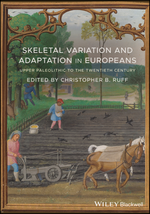 Cover image for book Skeletal Variation and Adaptation in Europeans: Upper Paleolithic to the Twentieth Century