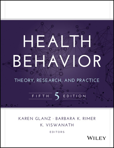 Health Behavior: Theory, Research, and Practice 