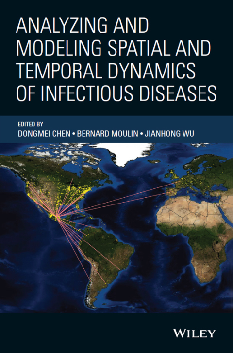 Cover image for book Analyzing and Modeling Spatial and Temporal Dynamics of Infectious Diseases