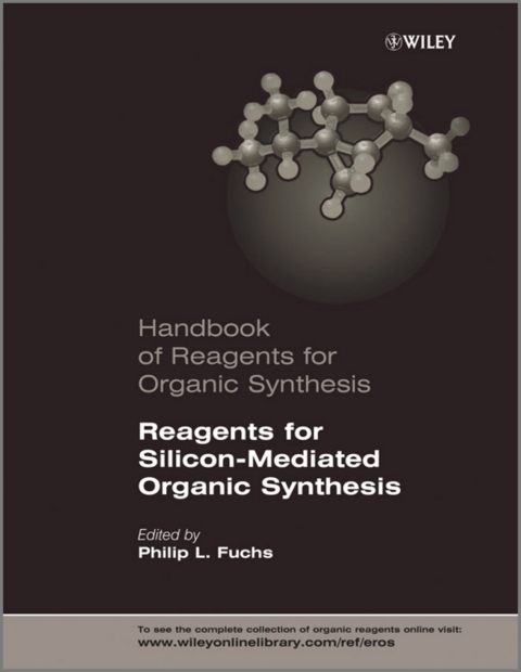 Cover image for book Reagents for Silicon-Mediated Organic Synthesis