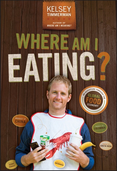 Cover image for book Where Am I Eating? An Adventure Through the Global Food Economy