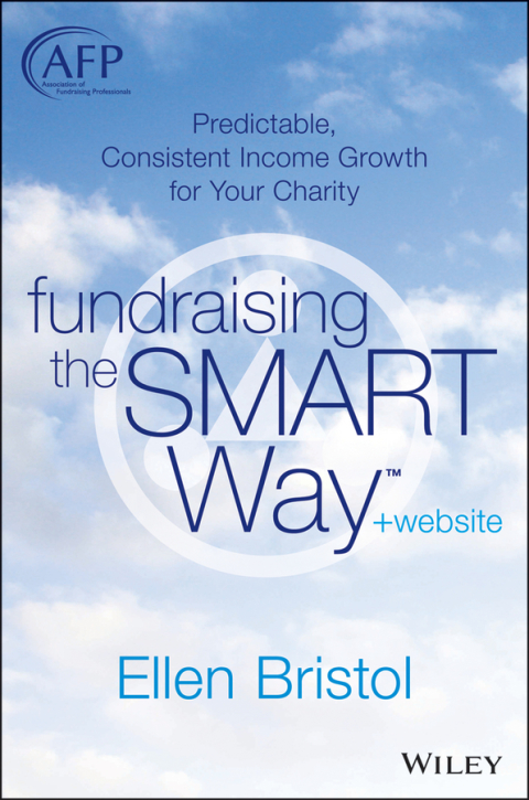 Cover image for book Fundraising the SMART Way: Predictable, Consistent Income Growth for Your Charity