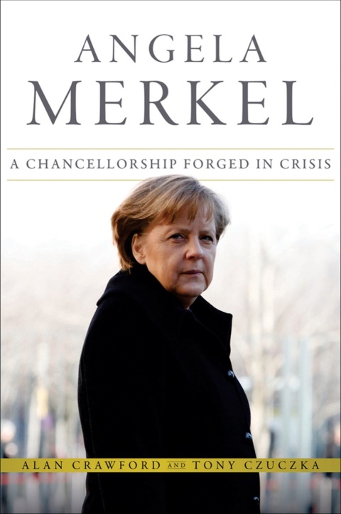 Cover image for book Angela Merkel: A Chancellorship Forged in Crisis