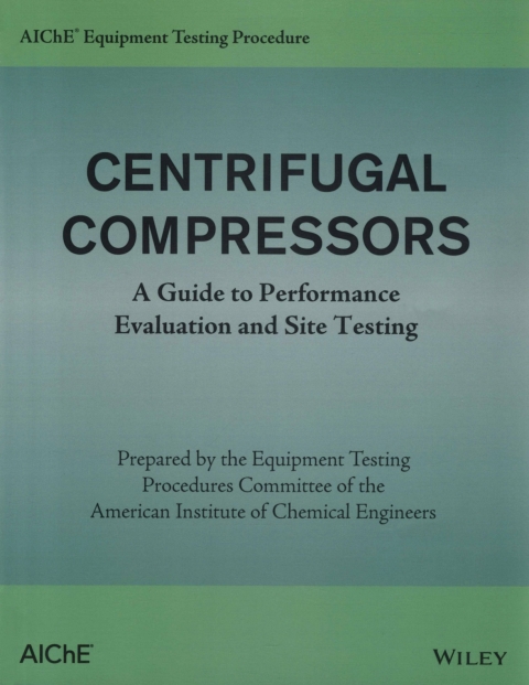 AIChE Equipment Testing Procedure - Centrifugal Compressors 