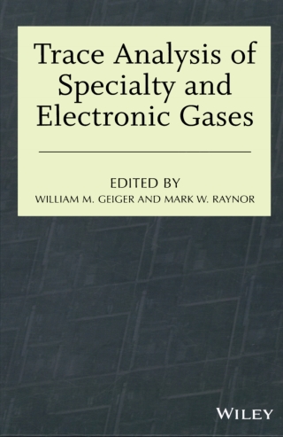 Trace Analysis of Specialty and Electronic Gases