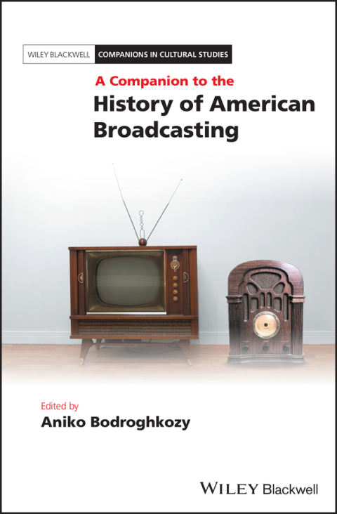 Cover image for book A Companion to the History of American Broadcasting