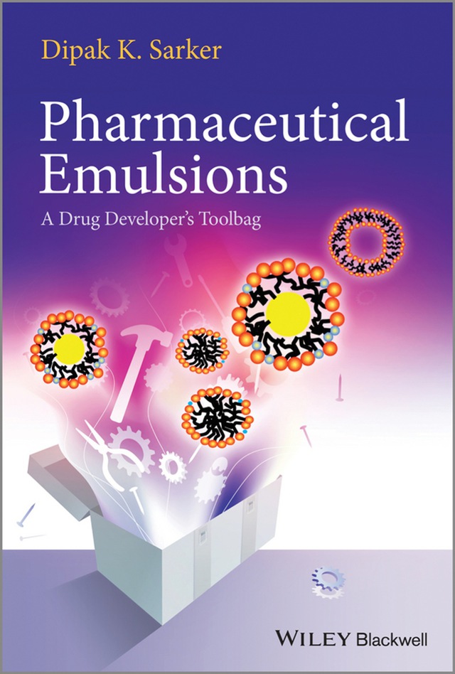 Pharmaceutical Emulsions a Drug Developers Toolbag