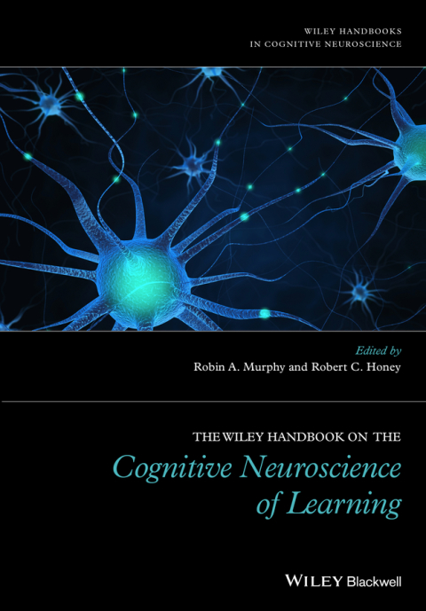 Cover image for book The Wiley Handbook on the Cognitive Neuroscience of Learning