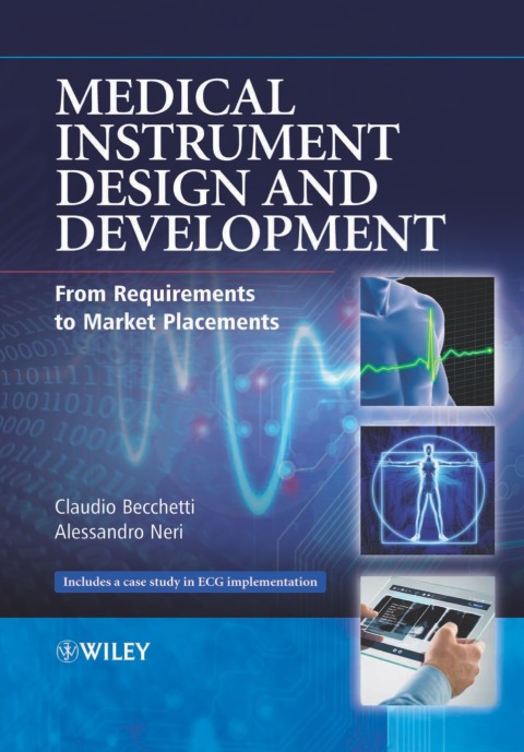 Cover image for book Medical Instrument Design and Development: From Requirements to Market Placements