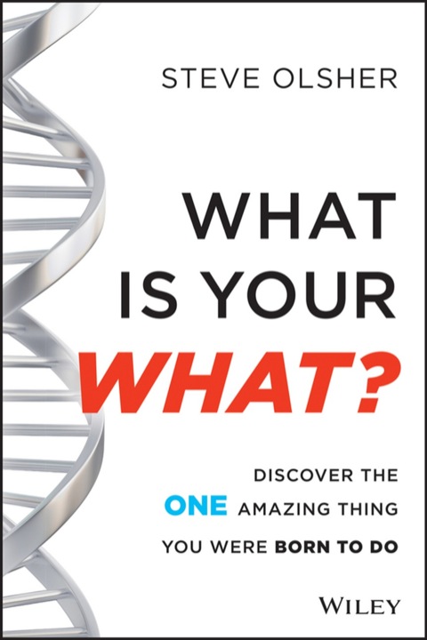 Cover image for book What Is Your What?: Discover The 1 Thing You Were Born To Do