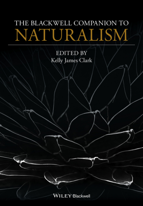 The Blackwell Companion to Naturalism 