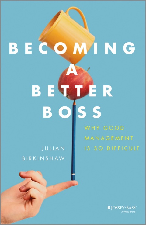 Cover image for book Becoming A Better Boss: Why Good Management is So Difficult