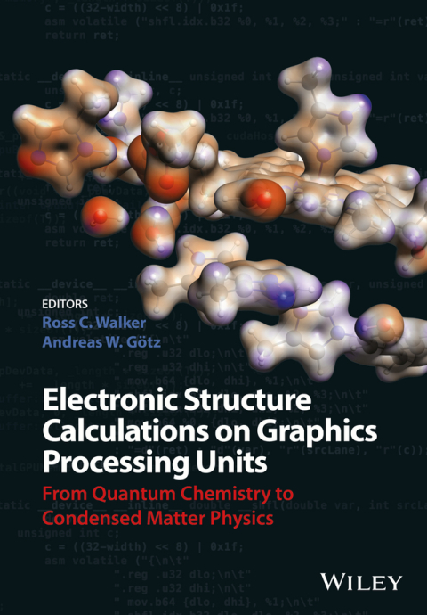 Cover image for book Electronic Structure Calculations on Graphics Processing Units: From Quantum Chemistry to Condensed Matter Physics