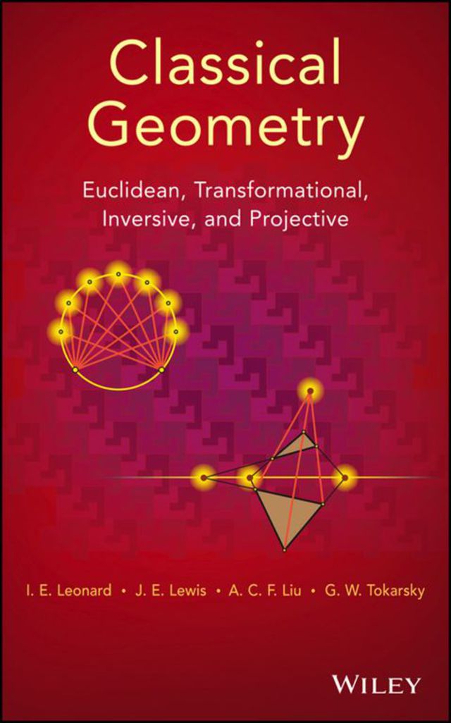 Classical Geometry Euclidean Transformational Inversive and Projective