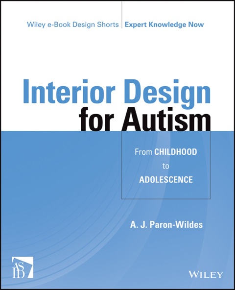 Cover image for book Interior Design for Autism from Childhood to Adolescence