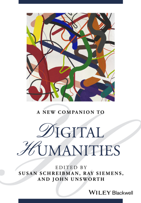 Cover image for book A New Companion to Digital Humanities