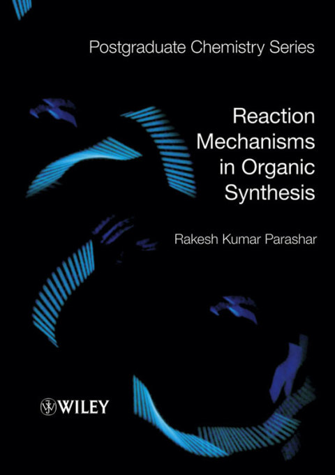 Cover image for book Reaction Mechanisms in Organic Synthesis