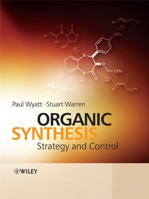 Organic Synthesis: Strategy and Control 
