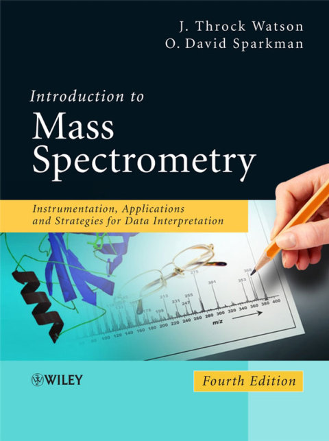 Cover image for book Introduction to Mass Spectrometry: Instrumentation, Applications, and Strategies for Data Interpretation