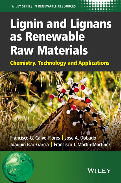 Cover image for book Lignin and Lignans as Renewable Raw Materials: Chemistry, Technology and Applications