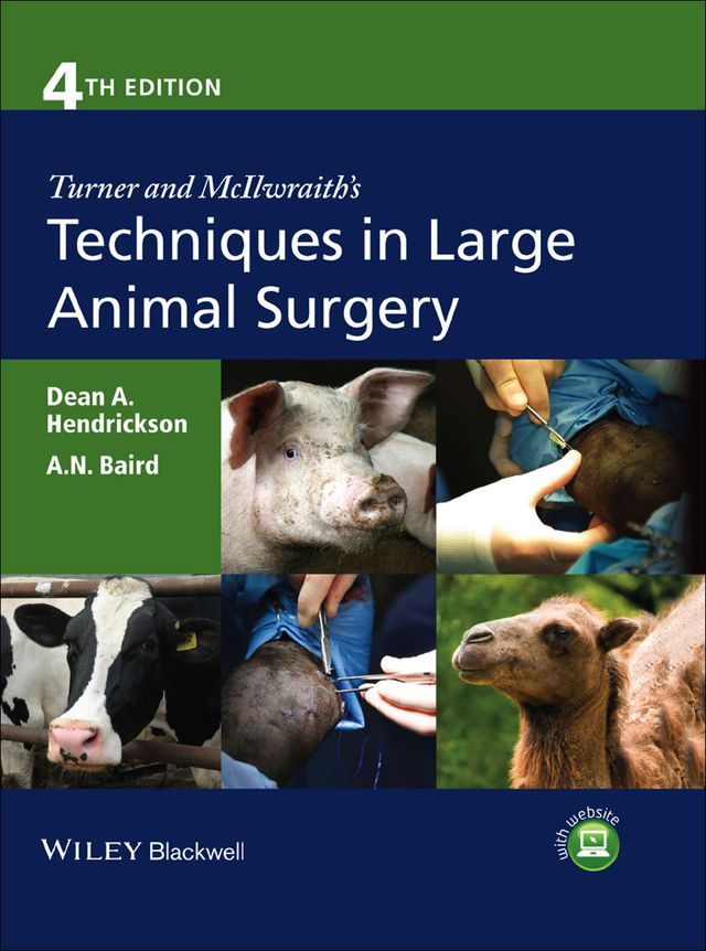Turner and Mcllwraiths Techniques in Large Animal Surgery