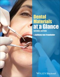 DENTAL MATERIALS AT A GLANCE