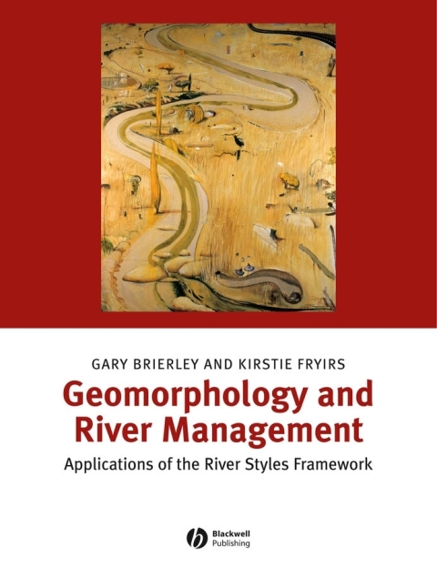 Cover image for book Geomorphology and River Management: Applications of the River Styles Framework