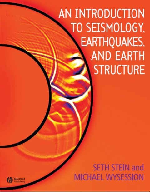 Cover image for book An Introduction to Seismology, Earthquakes, and Earth Structure