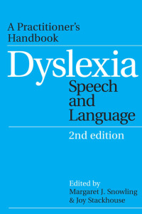 Dyslexia, Speech and Language