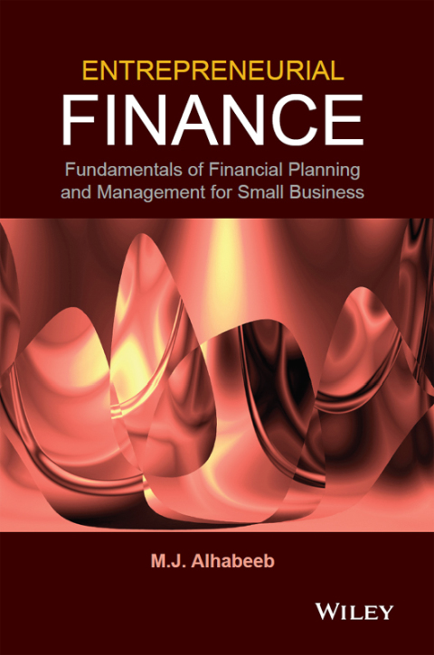 Cover image for book Entrepreneurial Finance: Fundamentals of Financial Planning and Management for Small Business