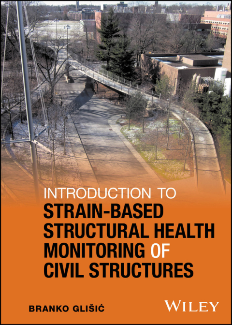 Cover image for book Introduction to Strain-Based Structural Health Monitoring of Civil Structures